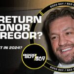 Will we see the return of Conor McGregor in 2024?! | Good Guy / Bad Guy [FULL SHOW]